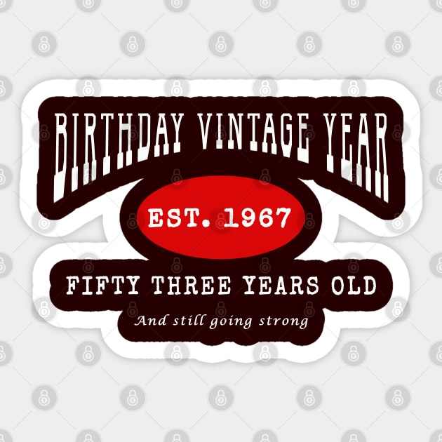 Birthday Vintage Year - Fifty Three Years Old Sticker by The Black Panther